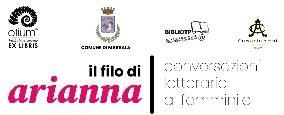 Il filo di Arianna: conversazioni letterarie al femminile