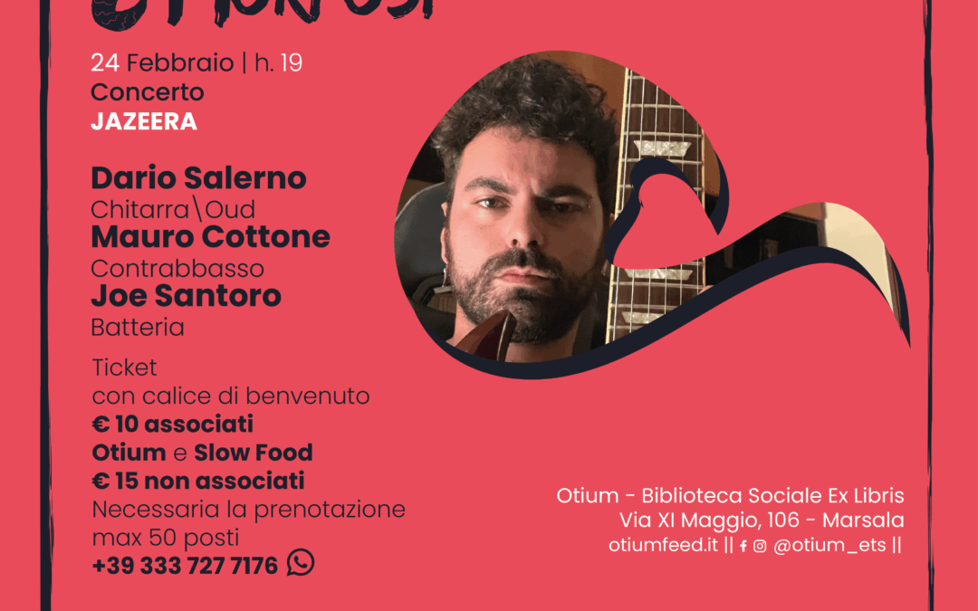 Jazeera, il concerto di Dario Salerno all’Otium